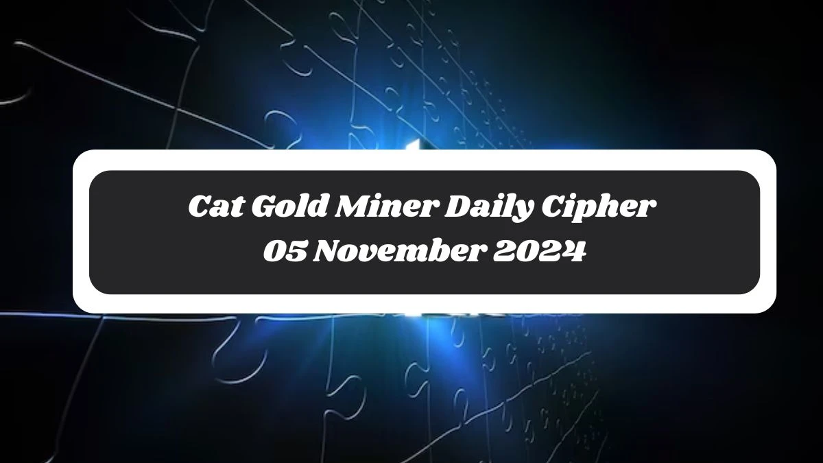 Cat Gold Miner Daily Cipher 05 November 2024 - Get the Code Here!