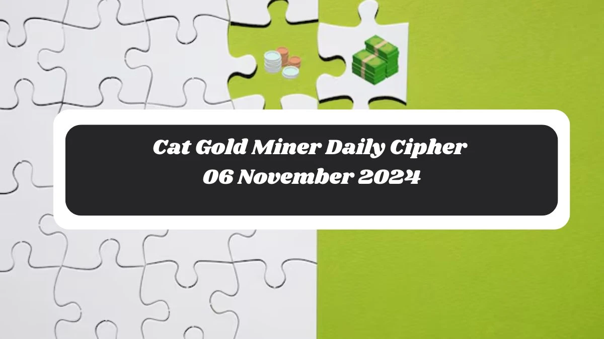 Cat Gold Miner Daily Cipher 06 November 2024 - Get the Code Here!