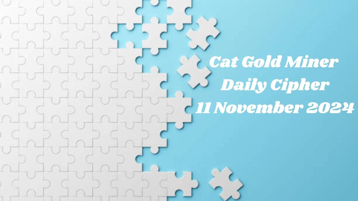 Cat Gold Miner Daily Cipher 11 November 2024 - Get the Code Here!