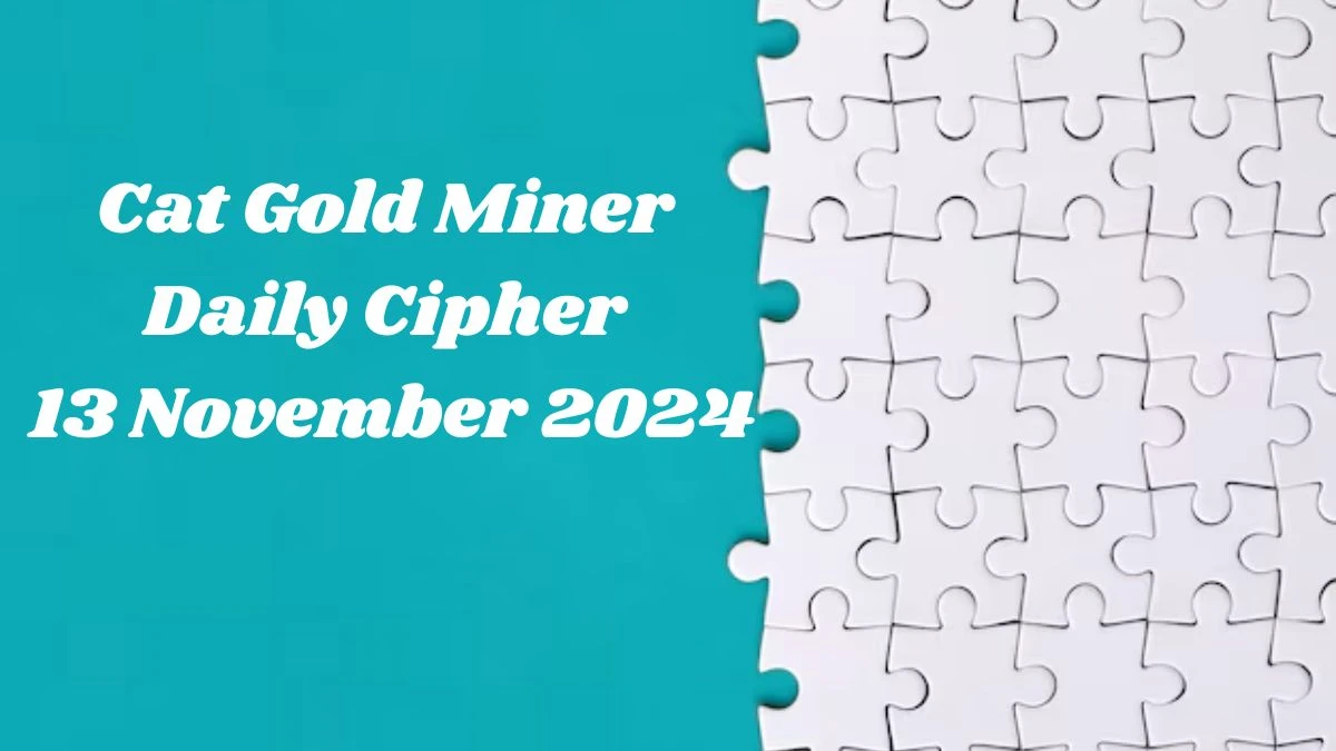 Cat Gold Miner Daily Cipher 13 November 2024 - Get the Code Here!