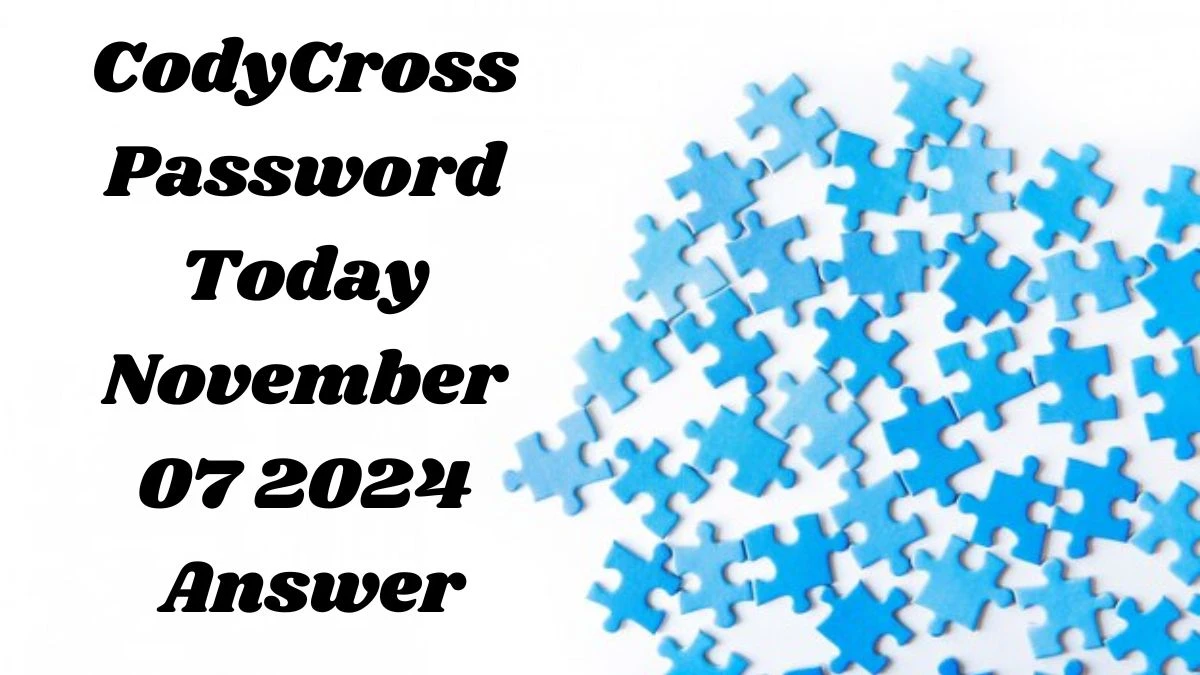 CodyCross Password Today November 07 2024 Answer