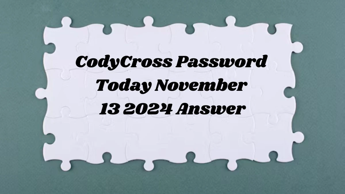 CodyCross Password Today November 13 2024 Answer