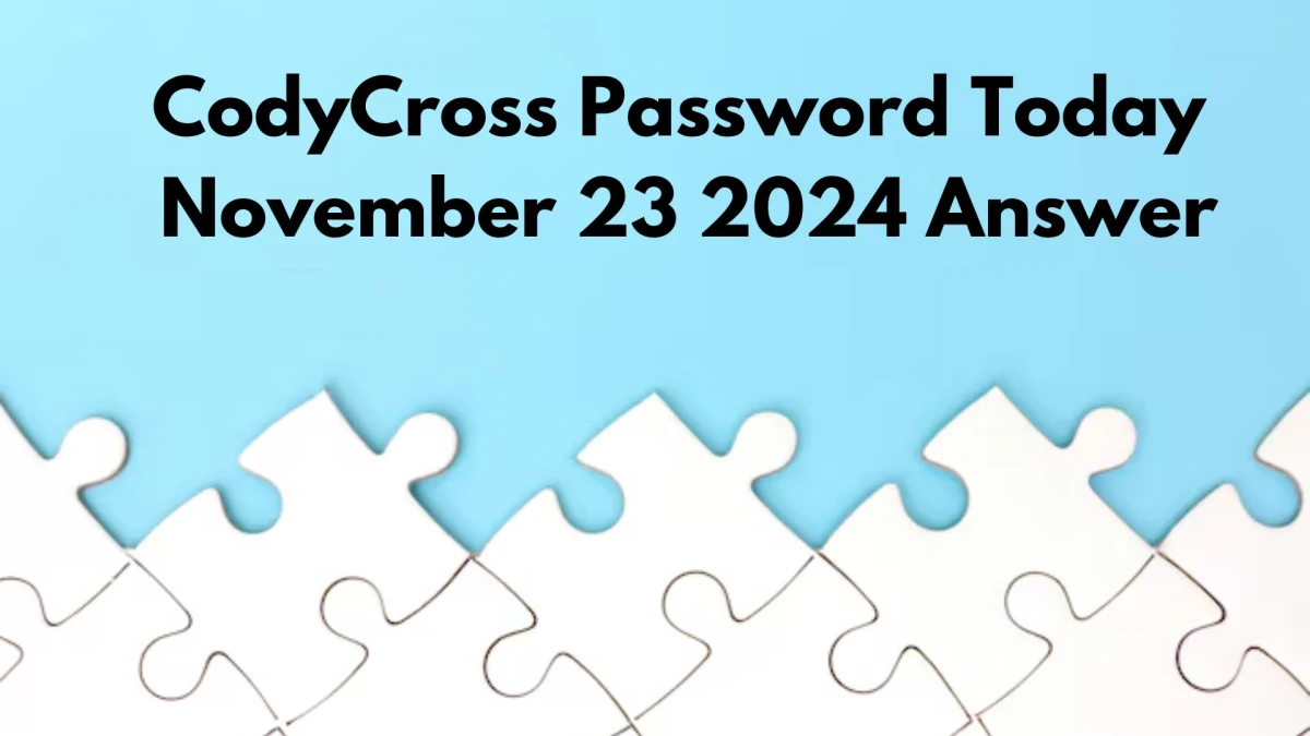 CodyCross Password Today November 23 2024 Answer