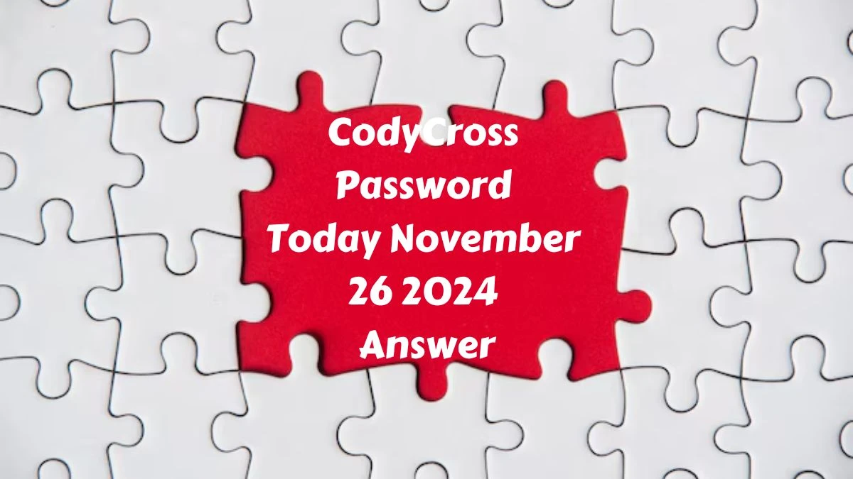 CodyCross Password Today November 26 2024 Answer