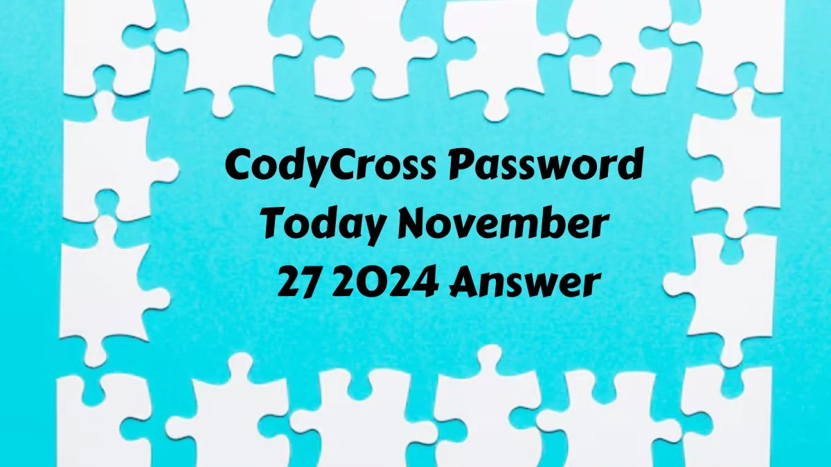 CodyCross Password Today November 27 2024 Answer