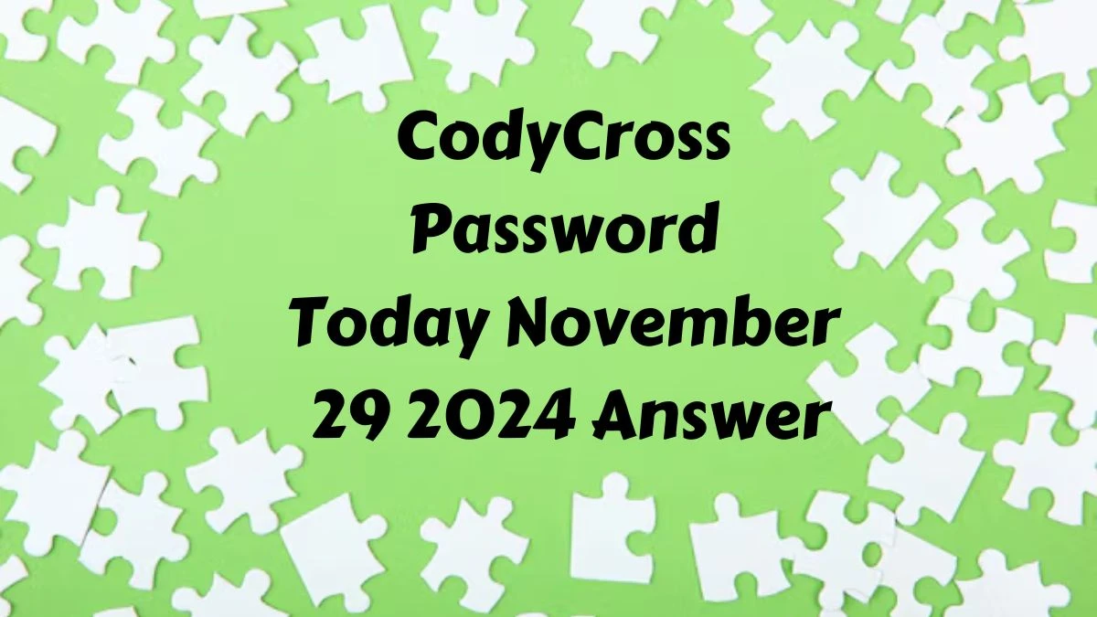 CodyCross Password Today November 29 2024 Answer