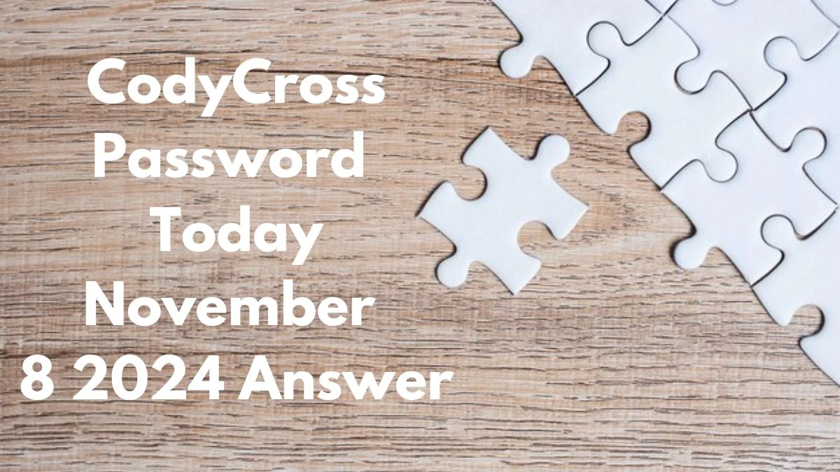 CodyCross Password Today November 8 2024 Answer