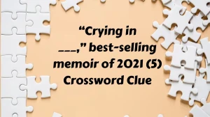 “Crying in ___,” best-selling memoir of 2021 (5) NYT Crossword Clue