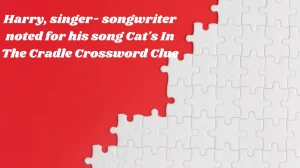 Harry, singer- songwriter noted for his song Cat's In The Cradle Crossword Clue Puzzle Answer from November 19, 2024