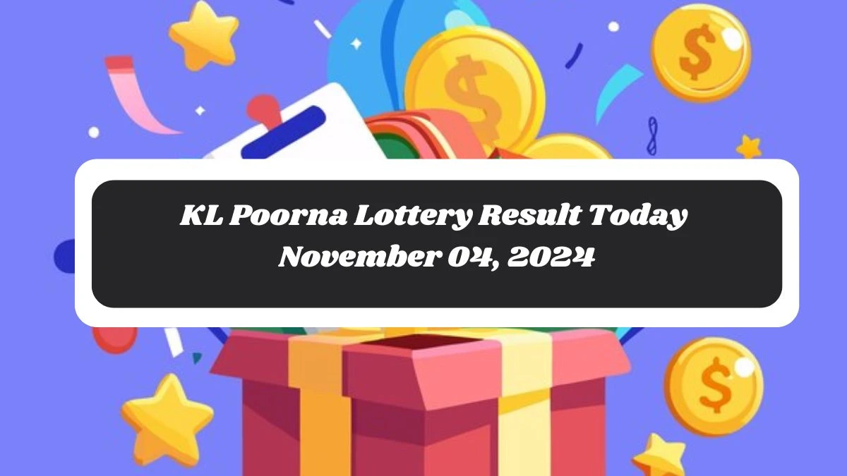 KL Poorna Lottery Result Today November 04, 2024