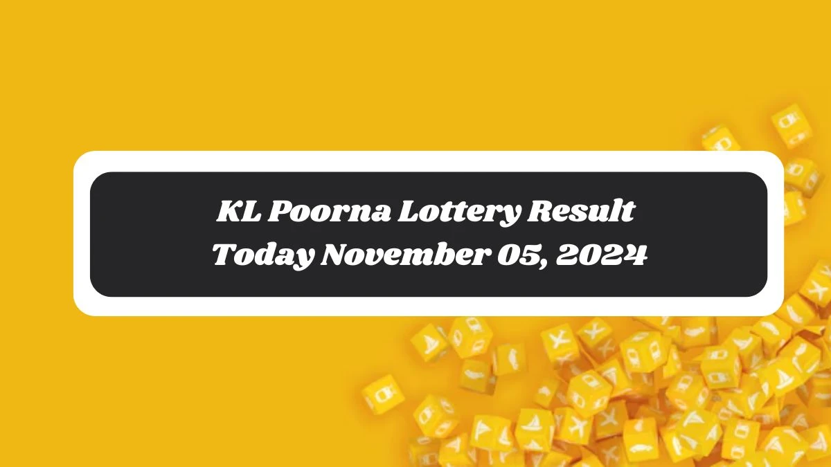 KL Poorna Lottery Result Today November 05, 2024