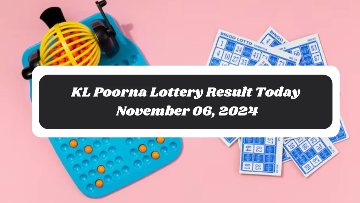 KL Poorna Lottery Result Today November 06, 2024