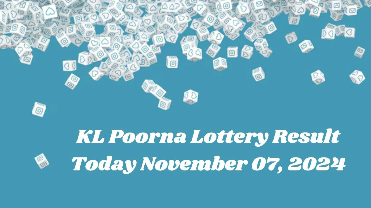 KL Poorna Lottery Result Today November 07, 2024