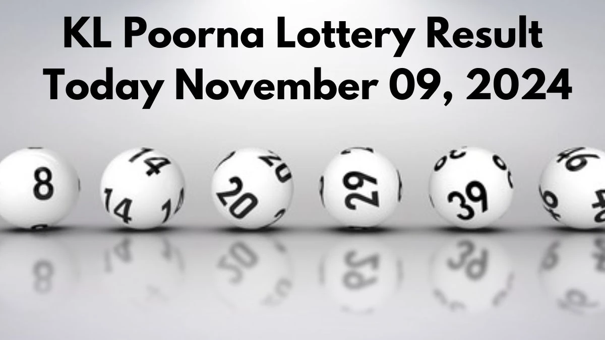 KL Poorna Lottery Result Today November 09, 2024