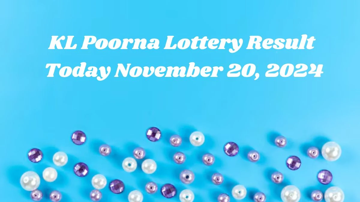 KL Poorna Lottery Result Today November 20, 2024