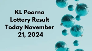 KL Poorna Lottery Result Today November 21, 2024