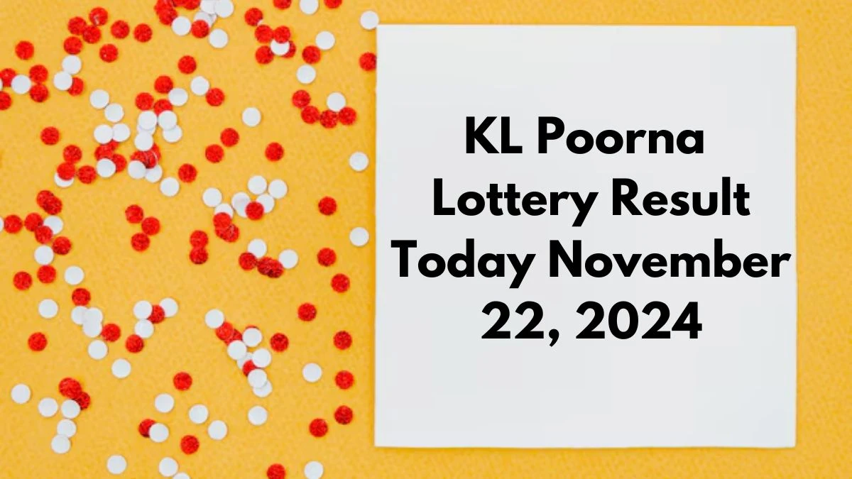 KL Poorna Lottery Result Today November 22, 2024