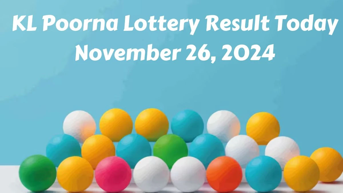 KL Poorna Lottery Result Today November 26, 2024