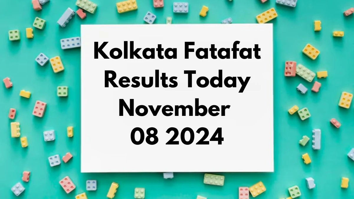 Kolkata Fatafat Results Today November 08 2024 - Check the Winning Numbers!