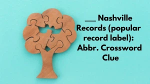 ___ Nashville Records (popular record label): Abbr. Daily Themed Crossword Clue Puzzle Answer from November 21, 2024