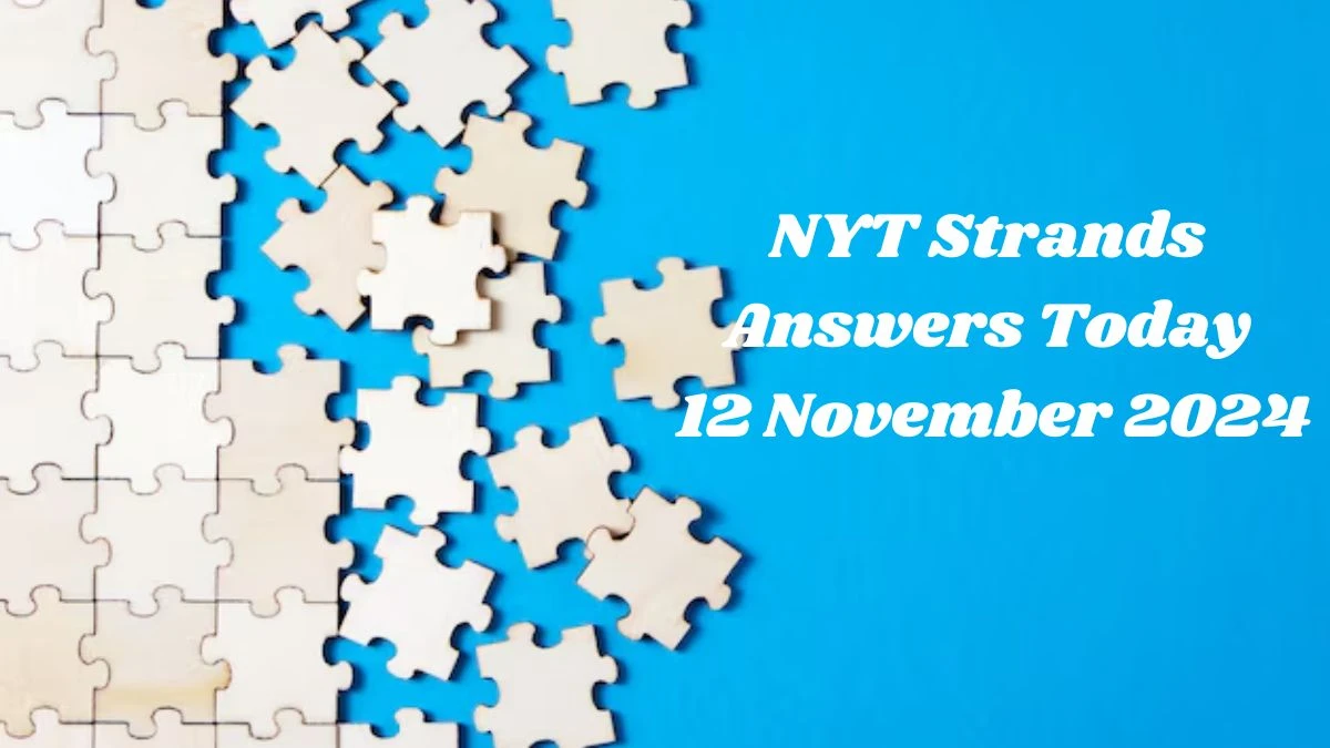 NYT Strands Answers Today 12 November 2024