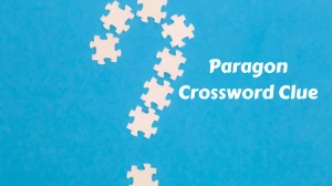 Paragon LA Times Crossword Clue Answer