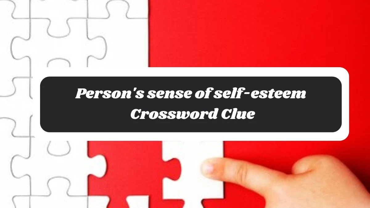 Person's sense of self-esteem 3 Letters Crossword Clue Puzzle Answer from November 05, 2024