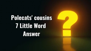 Polecats' cousins 7 Little Words Answer for November 27, 2024