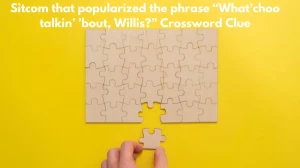 NYT Sitcom that popularized the phrase “What’choo talkin’ ’bout, Willis?” Crossword Clue Puzzle Answer from November 08, 2024