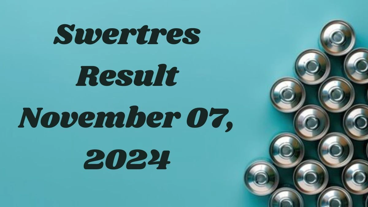 Swertres Result November 07, 2024 - Winning Numbers Announced!