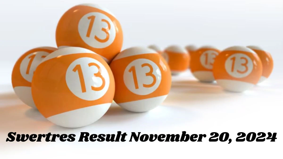 Swertres Result November 20, 2024 - Winning Numbers Announced!