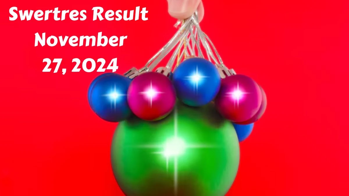 Swertres Result November 27, 2024 - Winning Numbers Announced!