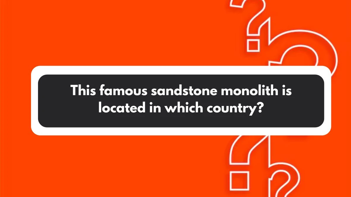 This famous sandstone monolith is located in which country? Amazon Quiz Answer Today November 01, 2024