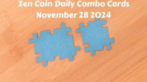 Today's Zen Coin Daily Combo Cards November 28 2024 - Seize Your Rewards Now!