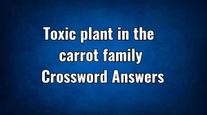 LA Times Toxic plant in the carrot family Crossword Clue Puzzle Answer from November 21, 2024