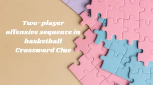 NYT Two-player offensive sequence in basketball Crossword Clue Puzzle Answer from November 18, 2024