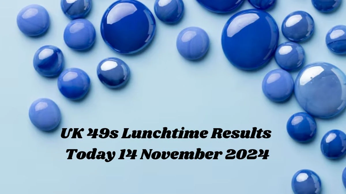 UK 49s Lunchtime Results Today 14 November 2024