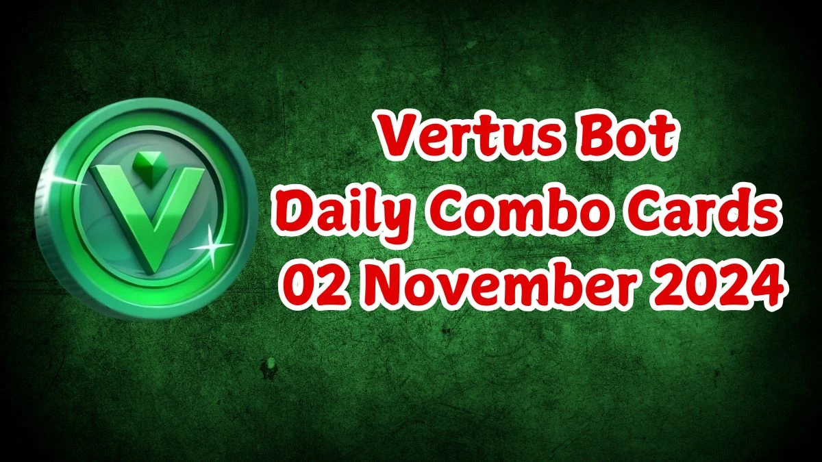 Vertus Bot Daily Combo Cards 02 November 2024