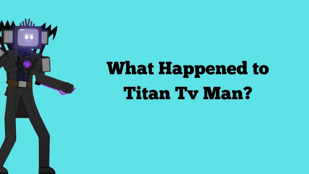 What Happened to Titan Tv Man?