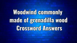 LA Times Woodwind commonly made of grenadilla wood Crossword Clue Puzzle Answer from November 21, 2024