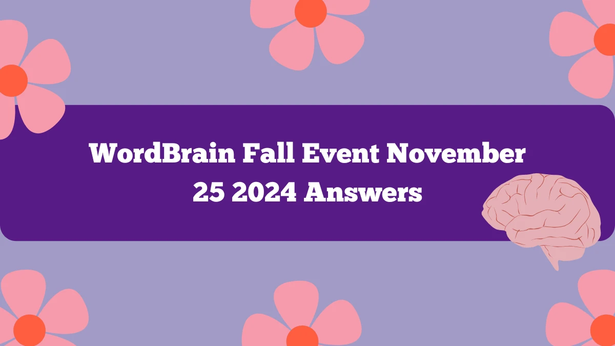 WordBrain Fall Event November 25 2024 Answers Updated