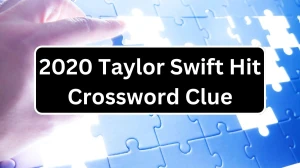 2020 Taylor Swift Hit 7 Little Words Puzzle Answer from December 19, 2024