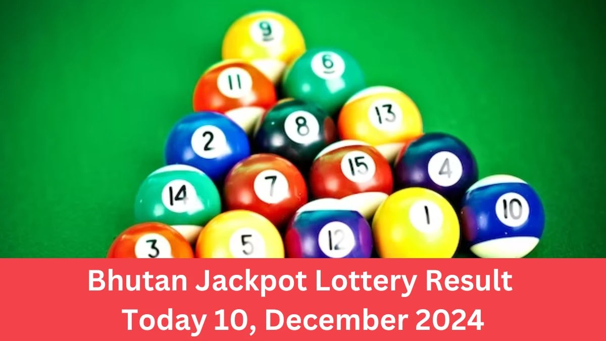 Bhutan Jackpot Lottery Result Today 10, December 2024