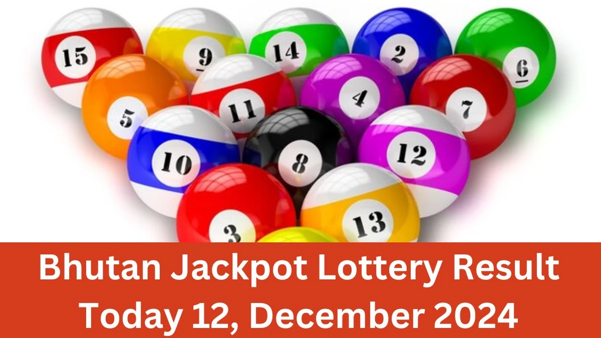 Bhutan Jackpot Lottery Result Today 12, December 2024