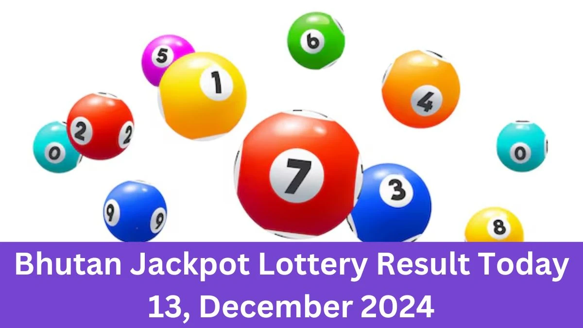 Bhutan Jackpot Lottery Result Today 13, December 2024