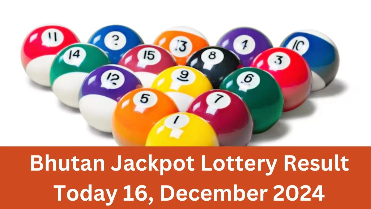 Bhutan Jackpot Lottery Result Today 16, December 2024