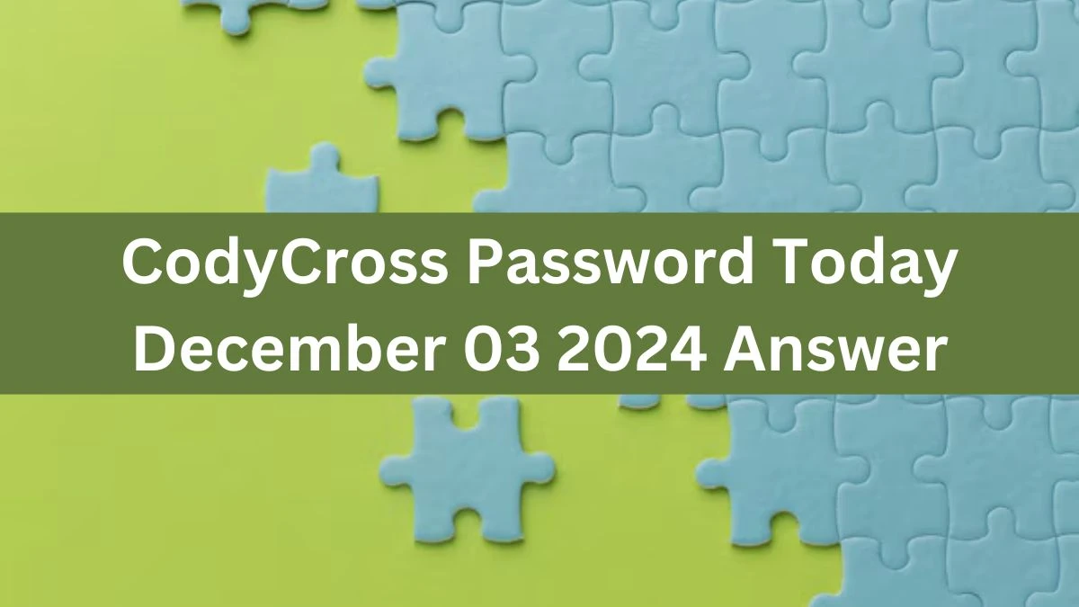 CodyCross Password Today December 03 2024 Answer