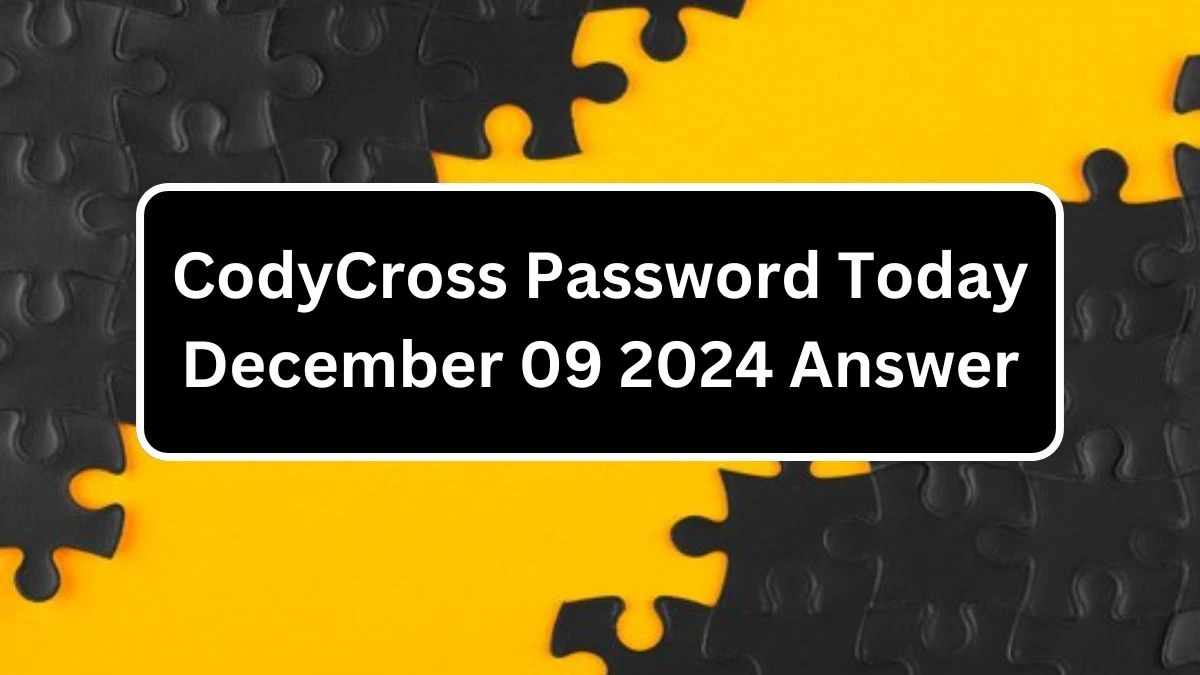 CodyCross Password Today December 09 2024 Answer