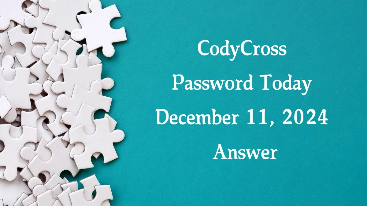 CodyCross Password Today December 11 2024 Answer