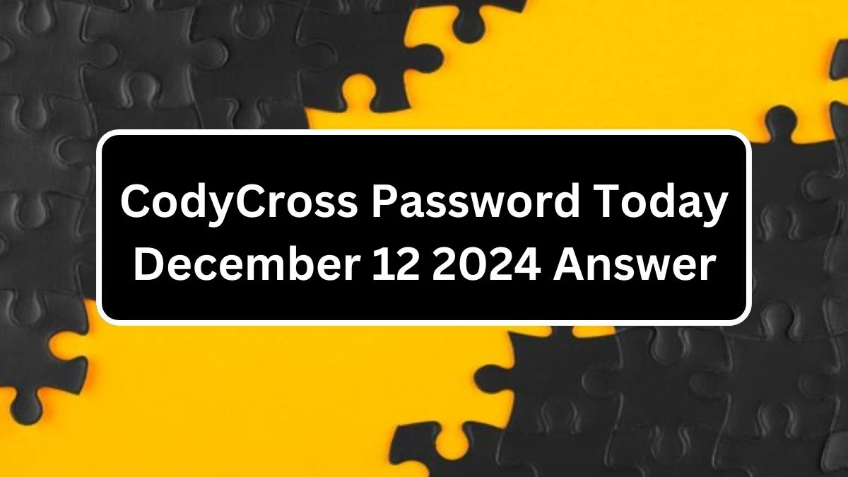 CodyCross Password Today December 12 2024 Answer